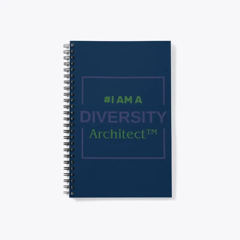 I am a DiversityArchitect Notebook